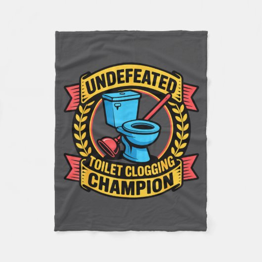 Undefeated Toilet Clogging Chamon Quirky Bathroom Fleecedecke (Vorderseite)