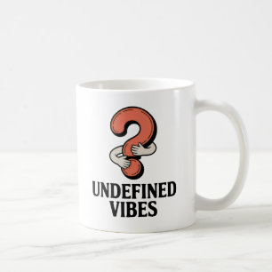 Undefinierte Vibes   Lustige Umarmende Fragezeiche Kaffeetasse