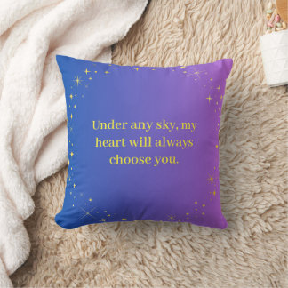 Under Any Sky Celestial Love Quote Throw Pillow |  Kissen