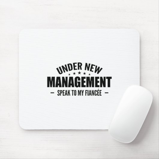 Under New Management Speak To My Fiancée - Future  Mousepad (Mit Mouse)