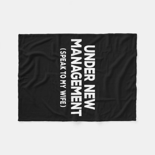 Under New Management Speak To My Wife Fun Newlywed Fleecedecke (Vorderseite (Horizontal))