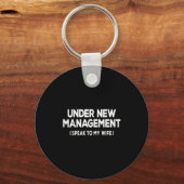 Under New Management Speak To My Wife Fun Newlywed Schlüsselanhänger (Vorderseite)