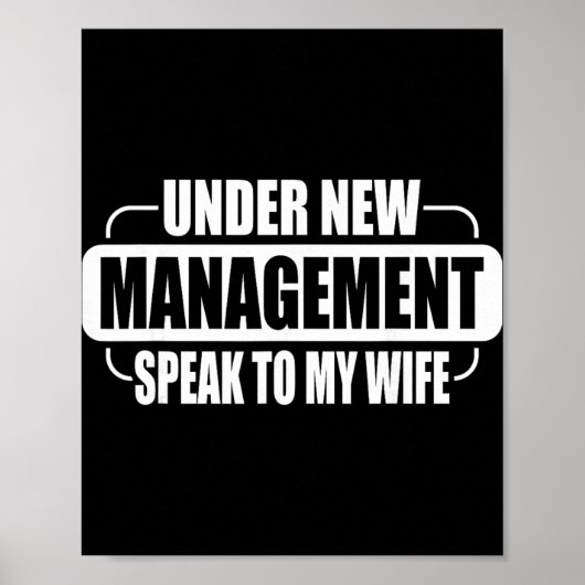 Under New Management Speak To My Wife New Husband  Poster (Vorne)