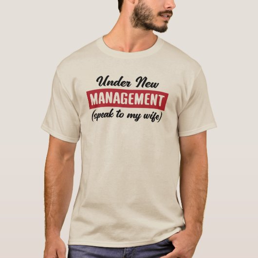 Under New Management T-Shirt (Vorderseite)
