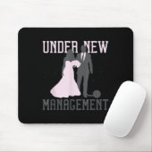 Under New Management Wedding Anniversary Ball Chai Mousepad (Mit Mouse)