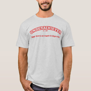 Underachiever-Uni-T - Shirt