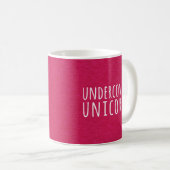 Undercover Einhorn-lustiges Zitat Kaffeetasse (VorderseiteRechts)