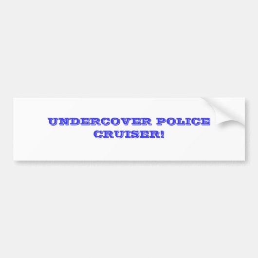 UNDERCOVER POLIZEI-KREUZER! AUTOAUFKLEBER (Vorne)