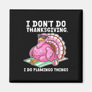 Undercover-Puten-Thanksgiving-Shirts I Don't Do Th Magnet
