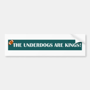 Underdogs are Kings! Autoaufkleber
