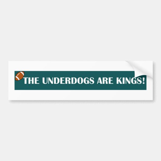 Underdogs sind Könige! Autoaufkleber (Vorne)
