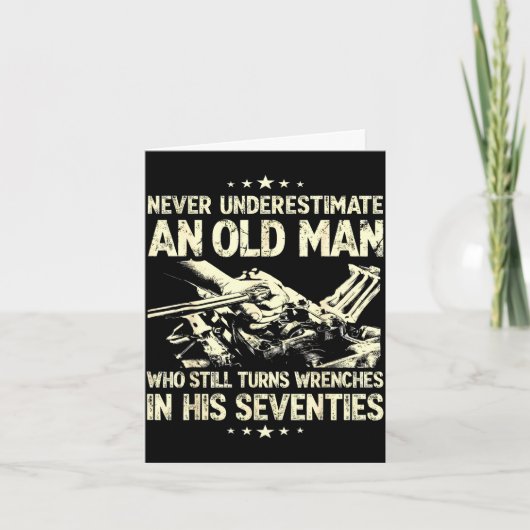 Underestimate an old man who turns wrenches  karte (Vorderseite)
