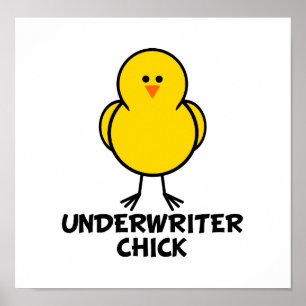 Underwriter Chick Poster