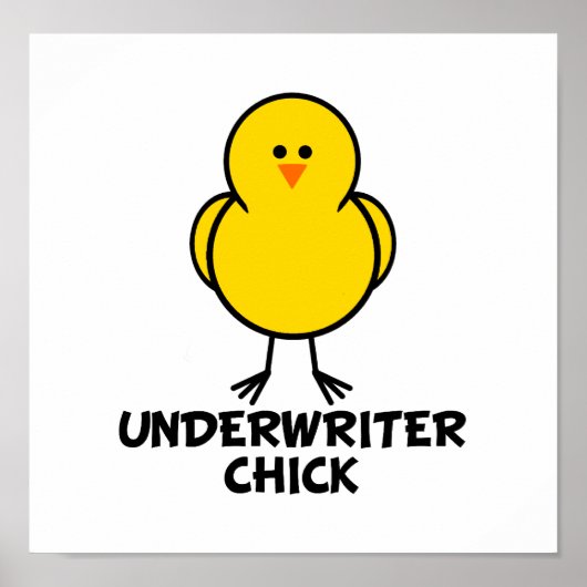 Underwriter Chick Poster (Vorne)