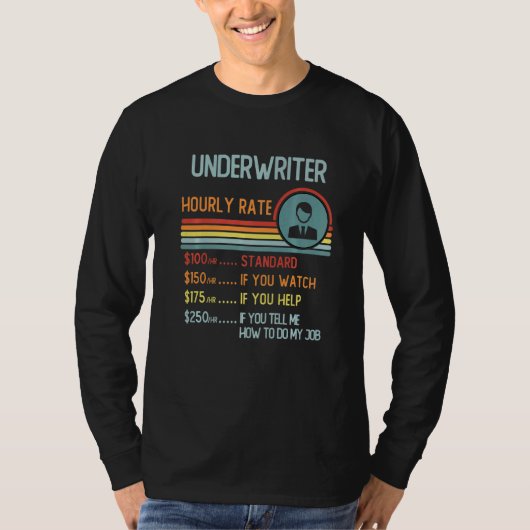 Underwriter Hourly Rate T-Shirt Retro Job Title Pr (Vorderseite)