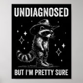 Undiagnosed But I'm Pretty Sure Funny Autism Racco Poster (Vorne)