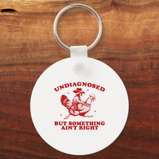 Undiagnosed But Soing Ain't Right Funny Raccoon Ch Schlüsselanhänger (Vorderseite)