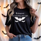 Undiagnosed but Something Ain't Right T-Shirt