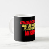Undiagnosed But Something Is Definitely Wrong Funn Kaffeetasse (Vorderseite Links)