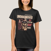 Undiagnosed Raccoon DetectiveSomething Ain't Right T-Shirt (Vorderseite)