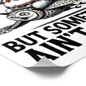 Undiagnosed Soing Aint Right Funny Raccoon Zza Owl Poster (Ecke)