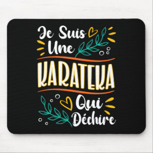 Une Karateka Qui Déchire Cadeau Pour Karateka Kara Mousepad