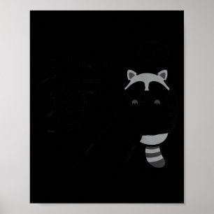 Unehrlicher Waschbär Lustiger Waschbär Meme Benehm Poster