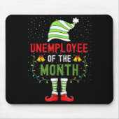 Unemployee Of The Month Funny Unemployed Christmas Mousepad (Vorne)