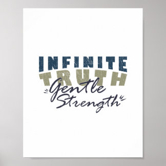 Unendliche Wahrheit, sanfte Stärke Druck Poster