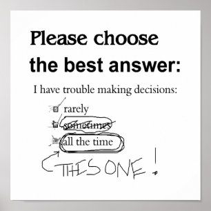 Unentschlossen - Unruhe bei der Entscheidungsfindu Poster