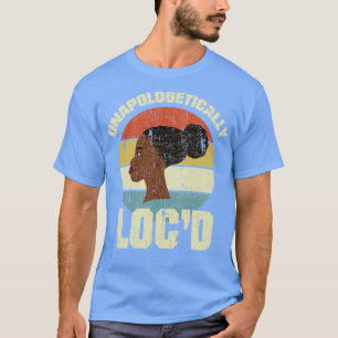 Unentschuldbar Locd Locd Locs Vintag 1 T-Shirt