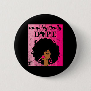 Unentschuldbar medikamentös rosa schwarze Frau Sch Button
