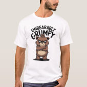 "Unerträglich Grumpy" Funny Angry Bear Cartoon T-Shirt (Vorderseite)