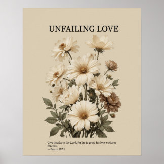 Unfailing love, Christian floral wall art Poster