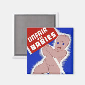 Unfair gegenüber Babys Magnet (Vorderseite/Rückseite)