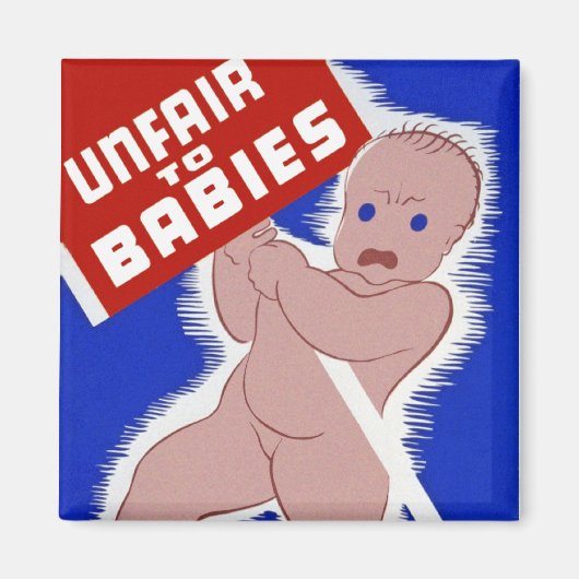 Unfair gegenüber Babys Magnet (Vorne)