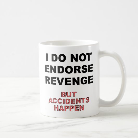 Unfälle passieren Funny Mug Kaffeetasse (Rechts)