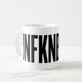 UNFKNBLVBL KAFFEETASSE (Vorderseite Links)