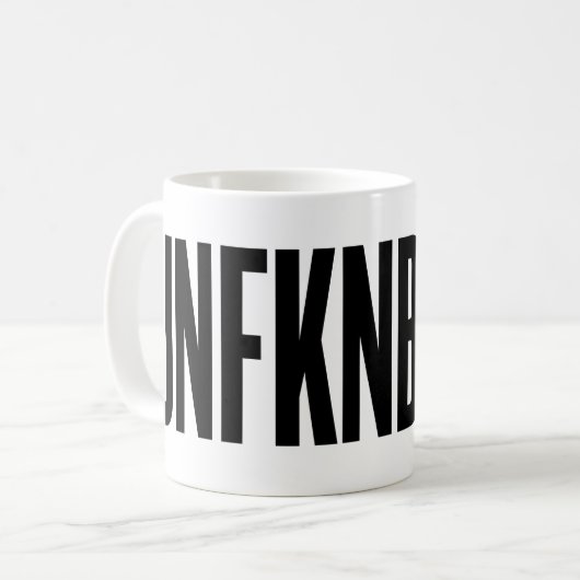 UNFKNBLVBL KAFFEETASSE (Vorderseite Links)