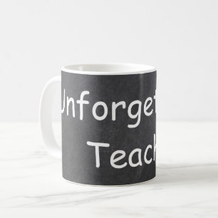 Unforgettable Teacher Chalkboard Design Gift Idea Kaffeetasse