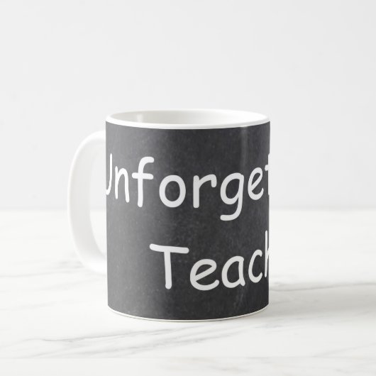 Unforgettable Teacher Chalkboard Design Gift Idea Kaffeetasse (Vorderseite Links)