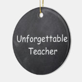 Unforgettable Teacher Chalkboard Design Gift Idea Keramik Ornament (Links)