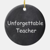 Unforgettable Teacher Chalkboard Design Gift Idea Keramik Ornament (Hinten)