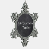 Unforgettable Teacher Chalkboard Design Gift Idea Schneeflocken Zinn-Ornament (Links)