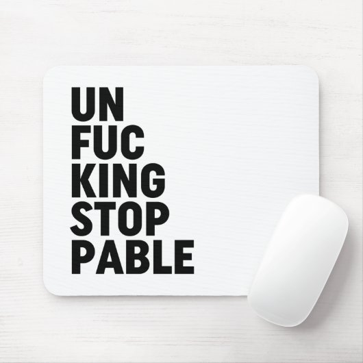 Unfu*kingstopp Mousepad (Mit Mouse)