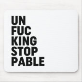 Unfu*kingstopp Mousepad (Vorne)