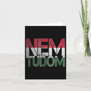 Ungarisch Funny Hungary Roots Magyar Nem Tudom I D Karte