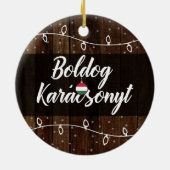 Ungarische frohe Weihnachten Boldog Karácsonyt Keramik Ornament (Hinten)
