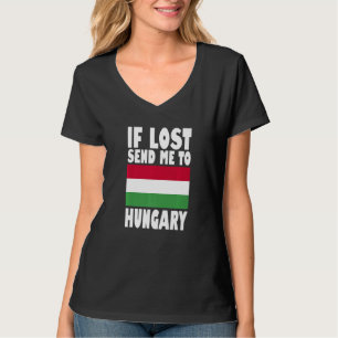 Ungarn-Flagge Design Wenn verloren, schicken Sie T-Shirt