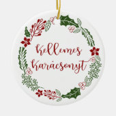 Ungarn Frohe Weihnachts Wreath Kellemes Karácsonyt Keramik Ornament (Vorne)